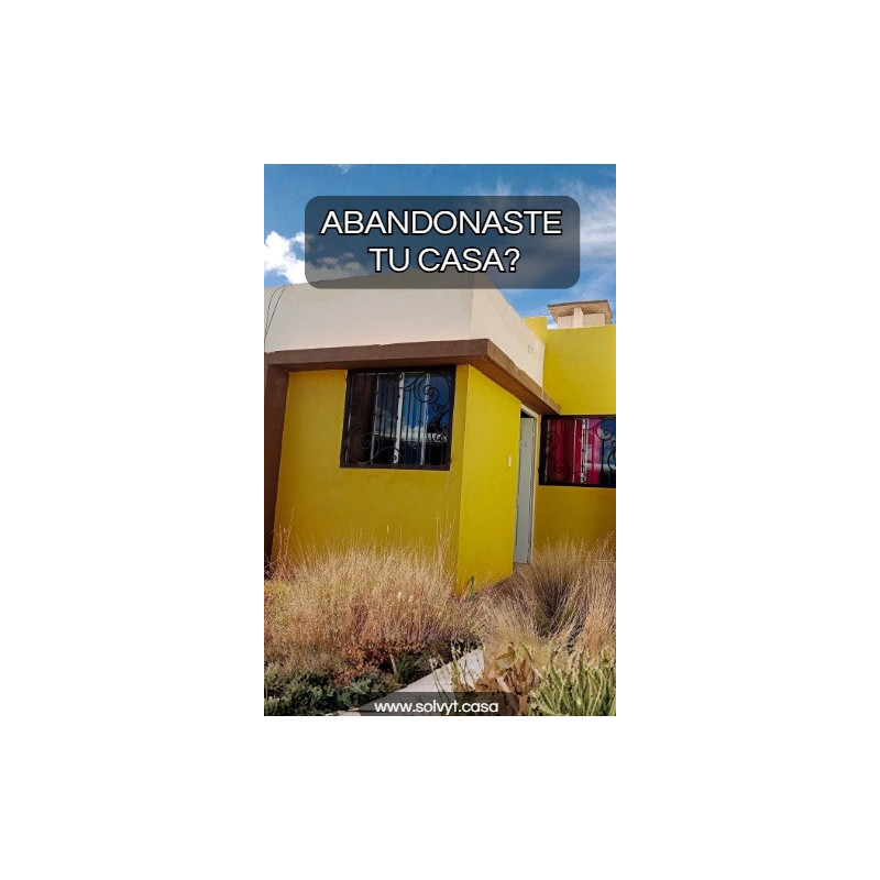 ABANDONASTE TU CASA?